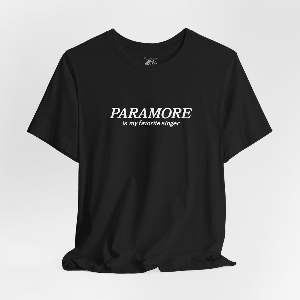 Paramore is my Favorite Singer T-Shirt
