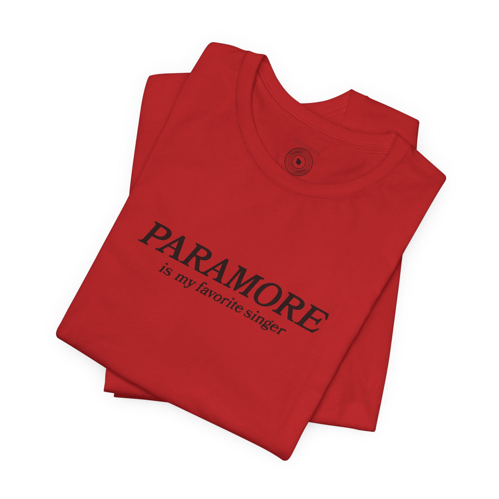 Paramore is my Favorite Singer T-Shirt