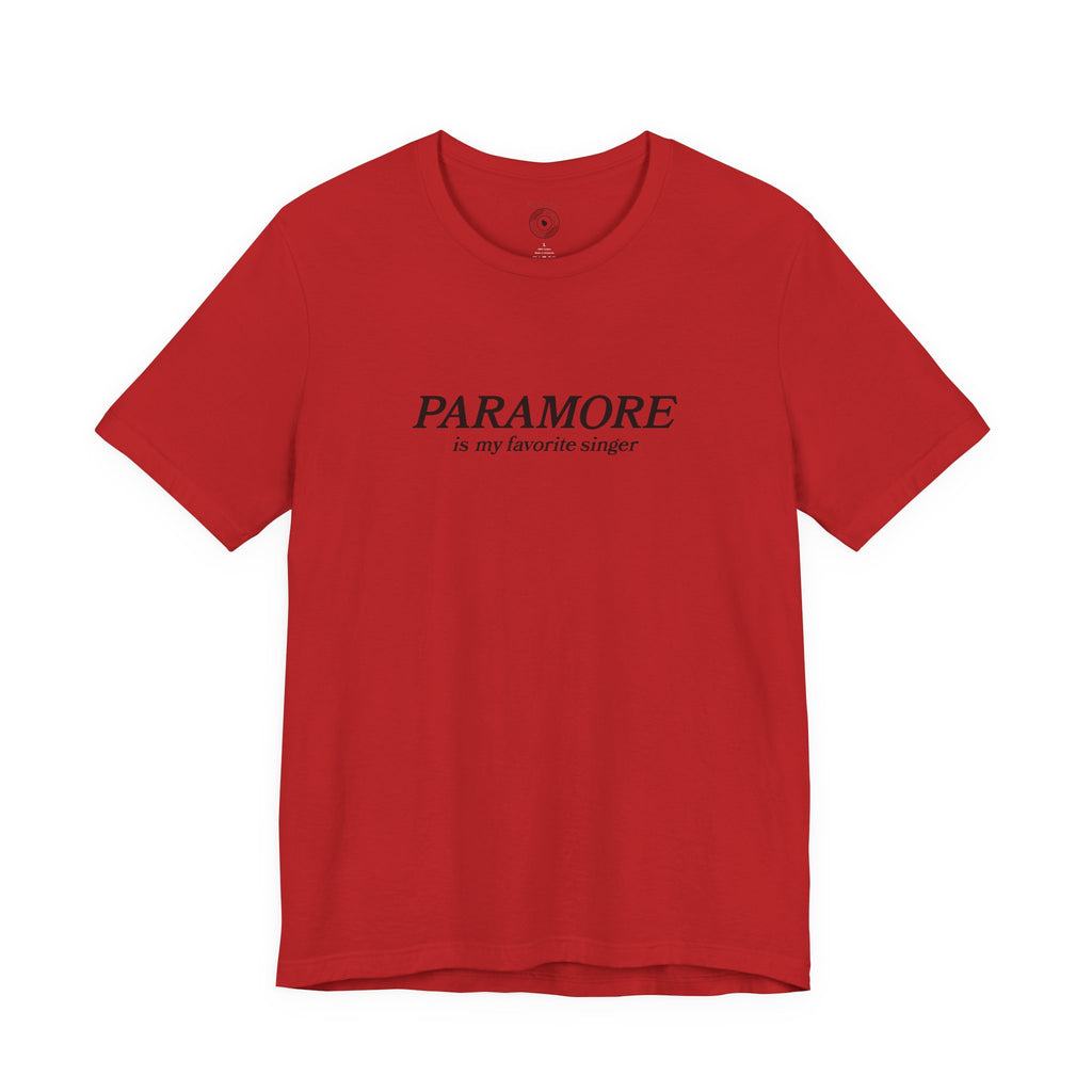 Paramore is my Favorite Singer T-Shirt